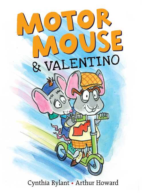 Title details for Motor Mouse & Valentino by Cynthia Rylant - Wait list